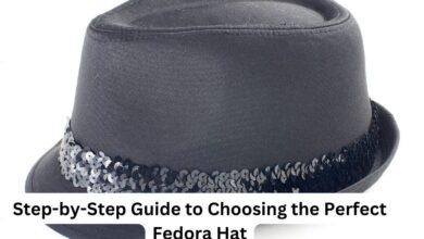 Step-by-Step Guide to Choosing the Perfect Fedora Hat
